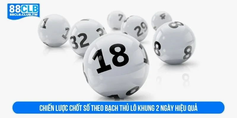 Bạch thủ lô khung 2 ngày