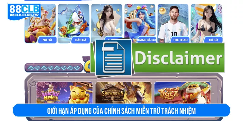 Giới hạn áp dụng của chính sách miễn trừ trách nhiệm