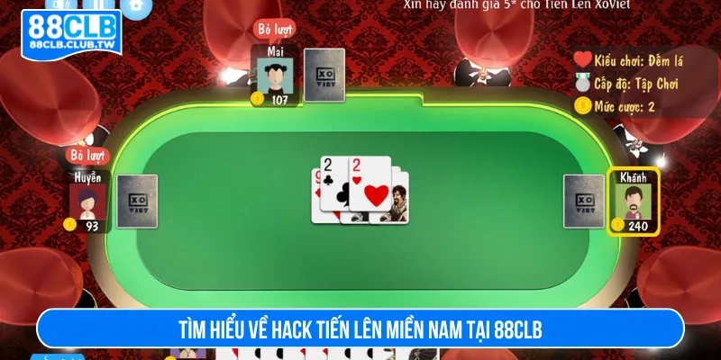 Hack tiến lên miền Nam nhằm tăng tỷ lệ thắng nhanh