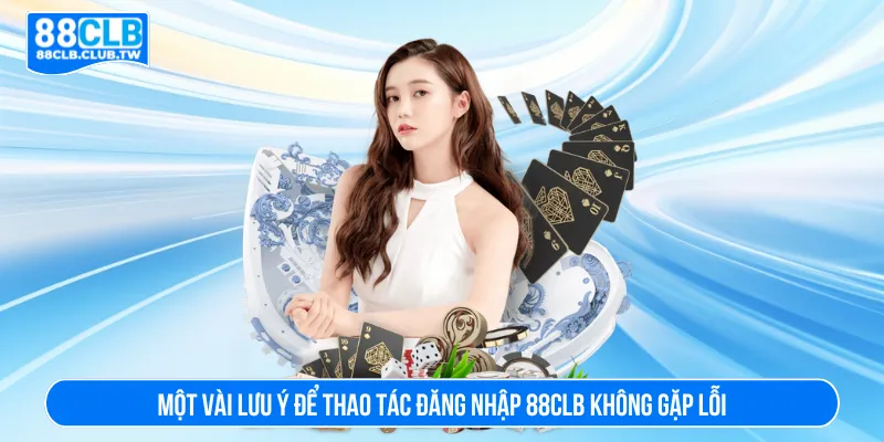 Nắm rõ những thông tin để tránh đăng nhập 88CLB gặp lỗi