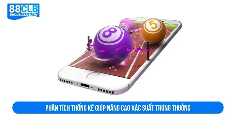 Phân tích thống kê giúp nâng cao xác suất trúng thưởng