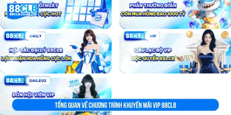 Tổng quan về chương trình khuyến mãi VIP 88CLB