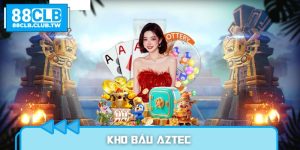 Kho Báu Aztec - Săn Kho Báu Khủng Tựa Game Hot Nhất 88CLB