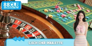Cách Chơi Roulette 88CLB – Phân Tích Bàn Xoay Từ A Đến Z